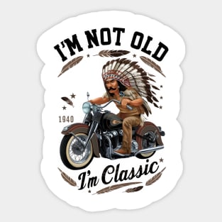 Vintage Vibes: I' Not Old I' Classic Motorcycle Sticker